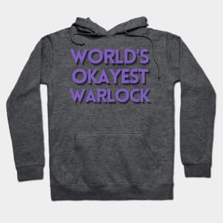 World's Okayest Warlock Hoodie